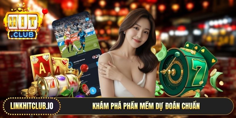 Khám phá phần mềm dự đoán chuẩn