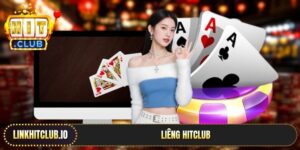 Liêng Hitclub | Tiết Lộ Mẹo Đòn Tâm Lý Cướp Tẩy Thắng Đậm 