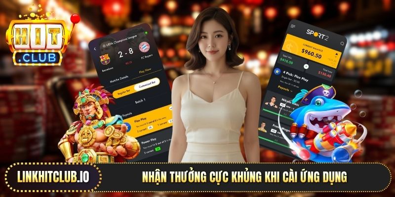 Nhận thưởng cực khủng khi cài ứng dụng