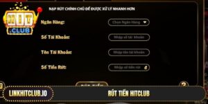 Rút Tiền Hitclub - Hướng Dẫn Giao Dịch Nhanh Chóng Và An Toàn