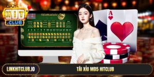 Tài Xỉu MD5 Hitclub | Thuật Toán Xanh Chín Hốt Lộc Mỗi Giây