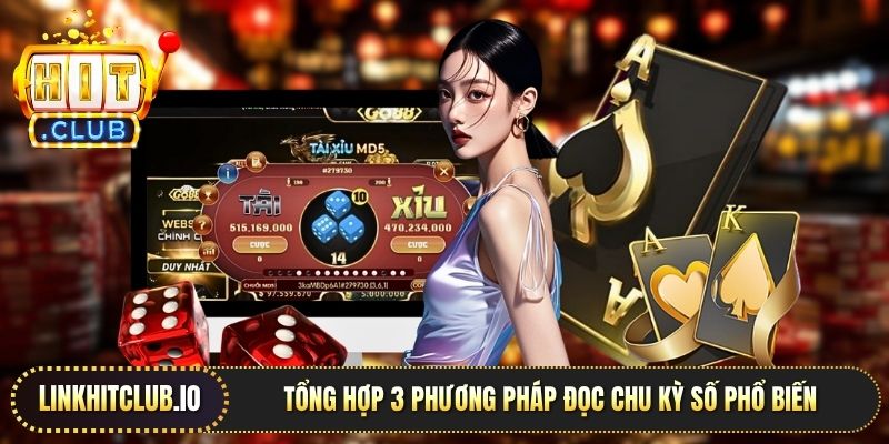 Tổng hợp 3 phương pháp đọc chu kỳ số phổ biến